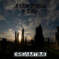 Purchase Imaginary Kings - Dreamtime