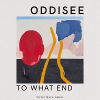 Purchase Oddisee - To What End