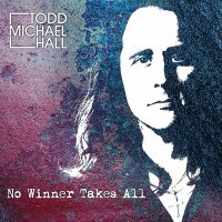 Purchase Todd Michael Hall - No Winner Takes All