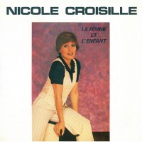 Purchase Nicole Croisille - La Femme Et L'enfant (Vinyl)