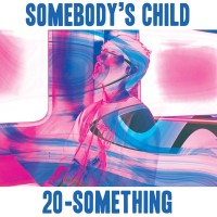 Purchase Somebody's Child - 20-Something (EP)