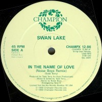 Purchase Swan Lake - In The Name Of Love (Noise Boys Remix) (VLS)