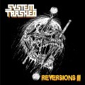 Buy System Trashed - Reversions II Mp3 Download