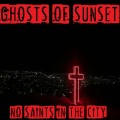 Buy Ghosts Of Sunset - No Saints In The City Mp3 Download