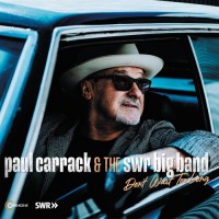 Purchase Paul Carrack & The SWR Big Band - Don't Wait Too Long