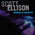 Buy Scott Ellison - Zero-2-Sixty Mp3 Download