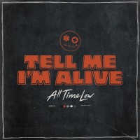 Purchase All Time Low - Tell Me I'm Alive