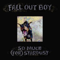 Purchase Fall Out Boy - So Much (For) Stardust