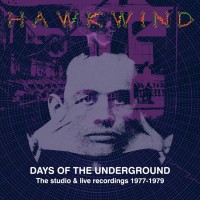 Purchase Hawkwind - Days Of The Underground: The Studio & Live Recordings 1977-1979 CD1