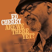 Purchase Ed Cherry - Are We There Yet
