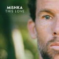 Buy Mishka - This Love Mp3 Download