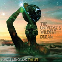 Purchase Marcus Strickland - The Universe's Wildest Dream