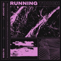 Purchase Running Touch - When I’m Around You (CDS)