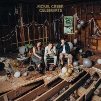 Purchase Nickel Creek - Celebrants