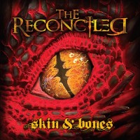 Purchase The Reconciled - Skin & Bones