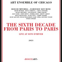 Purchase Art Ensemble Of Chicago - The Sixth Decade - From Paris To Paris CD1