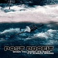 Buy Post Profit - When You Think It's Right It's Always Wrong Mp3 Download