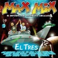 Buy VA - Max Mix El Tres: El Retorno Del Auténtico Megamix CD1 Mp3 Download