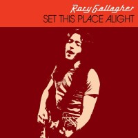Purchase Rory Gallagher - Set This Place Alight (EP)
