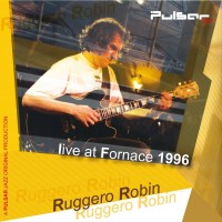 Purchase Ruggero Robin - Live At Fornace 1996 (Live)