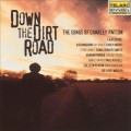 Buy VA - Down The Dirt Road (The Songs Of Charley Patton) Mp3 Download