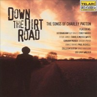 Purchase VA - Down The Dirt Road (The Songs Of Charley Patton)