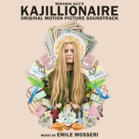 Purchase Emile Mosseri - Kajillionaire (Original Motion Picture Soundtrack)