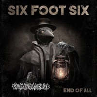 Purchase Six Foot Six - The End Of All