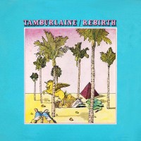 Purchase Tamburlaine - Rebirth (Vinyl)