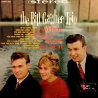 Purchase The Bill Gaither Trio - When God Seems So Near (Vinyl)