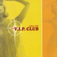 Purchase The V.I.P. Club - Urban Life