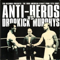 Purchase Anti-Heros - Anti-Heros Vs. Dropkick Murphy (VLS)