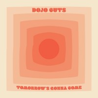 Purchase Dojo Cuts - Tomorrow's Gonna Come