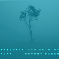 Purchase Ajna & Dronny Darko - Misconceived Origins