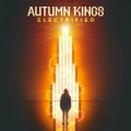 Buy Autumn Kings - Electrified (EP) Mp3 Download