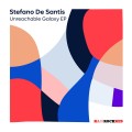 Buy Stefano De Santis - Unreachable Galaxy (EP) Mp3 Download