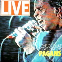 Purchase Pagans - The Godlike Power Of The Pagans: Live (Vinyl)
