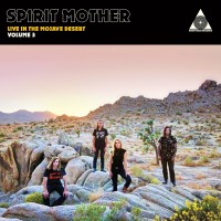 Purchase Spirit Mother - Live In The Mojave Desert Vol. 3