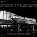 Buy I-Robots - Turin Dancefloor Express (70's - 80's Piedmont Area Italo Rare Grooves, Disco & Not Disco Sounds) CD1 Mp3 Download