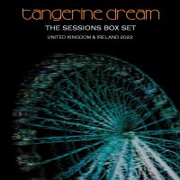 Purchase Tangerine Dream - The Sessions Box Set: United Kingdom & Ireland 2022 CD2