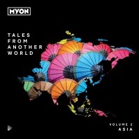 Purchase Myon - Tales From Another World Vol. 2: Asia CD1