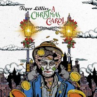 Purchase The Tiger Lillies - A Christmas Carol
