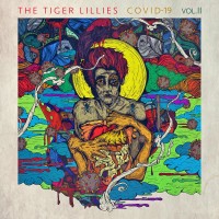 Purchase The Tiger Lillies - Covid-19 Vol. II