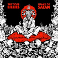 Purchase The Tiger Lillies - Litany Of Satan
