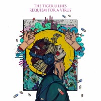 Purchase The Tiger Lillies - Requiem For A Virus