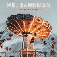 Purchase Betty Booom - Mr. Sandman (With La Petitorchestre) (CDS)