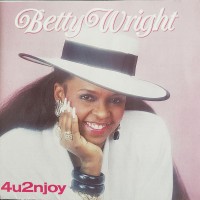 Purchase Betty Wright - 4U2Njoy