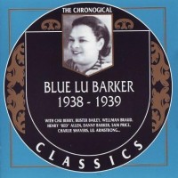 Purchase Blue Lu Barker - The Chronological Classics: Blue Lu Barker 1938-1939