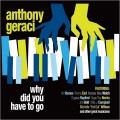 Buy Anthony Geraci - Why Did You Have To Go Mp3 Download