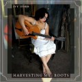 Buy Ivy Ford - Harvesting My Roots Mp3 Download